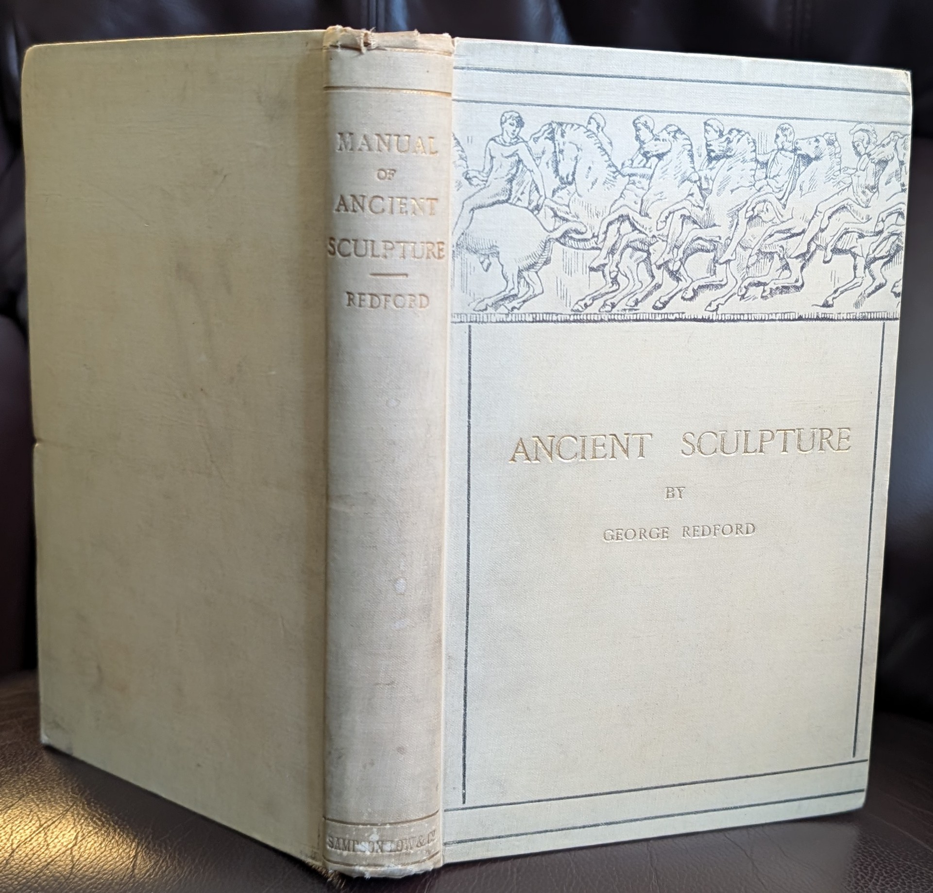 A Manual Of Ancient Sculpture, Egyptian--Assyrian--Greek--Roman : with numerous illustrations, a map of ancient Greece and a chronological list of ancient sculptors and their works. Second Edition, Enlarged.By George Redford