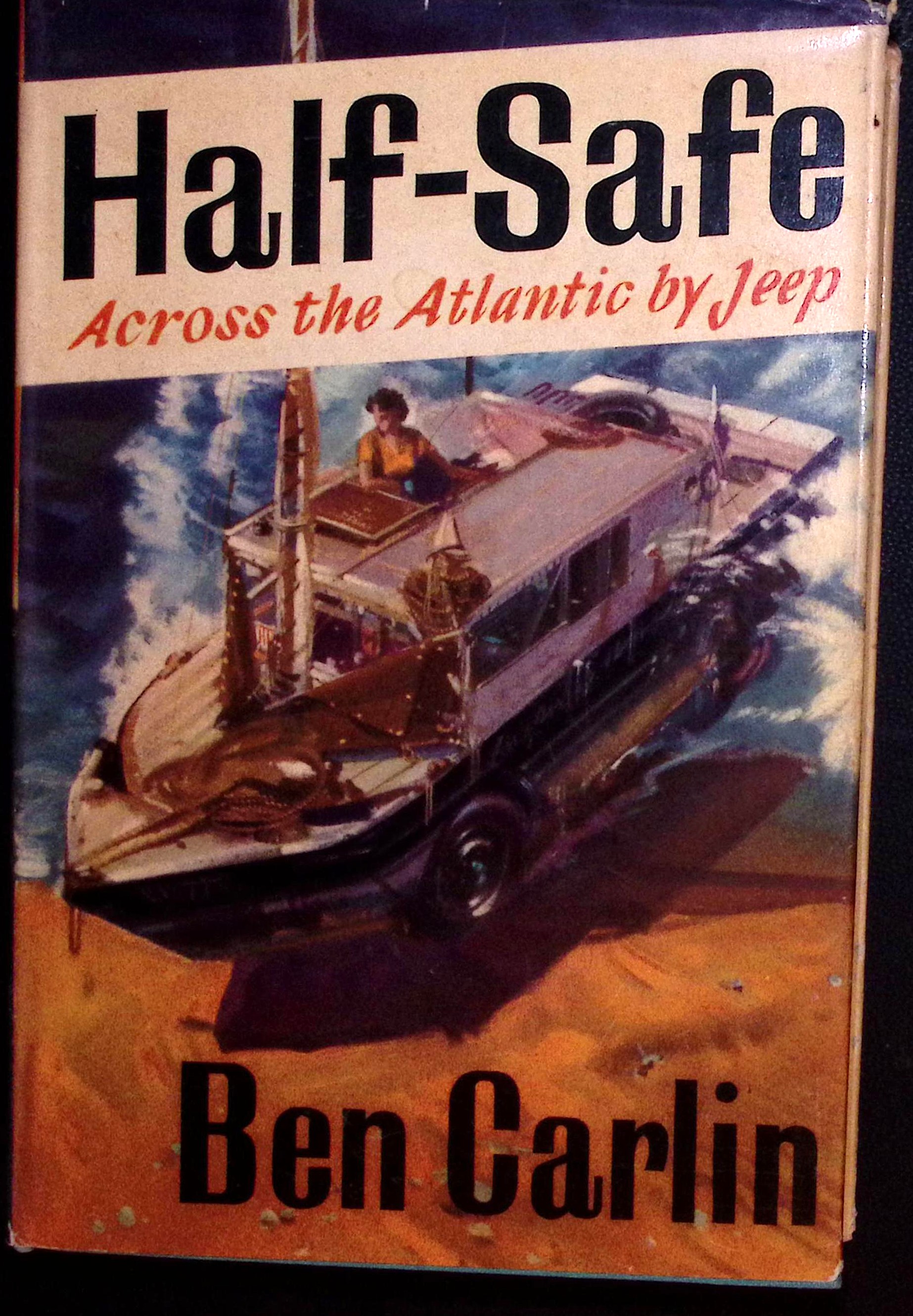Half-Safe. Across the Atlantic by Jeep.