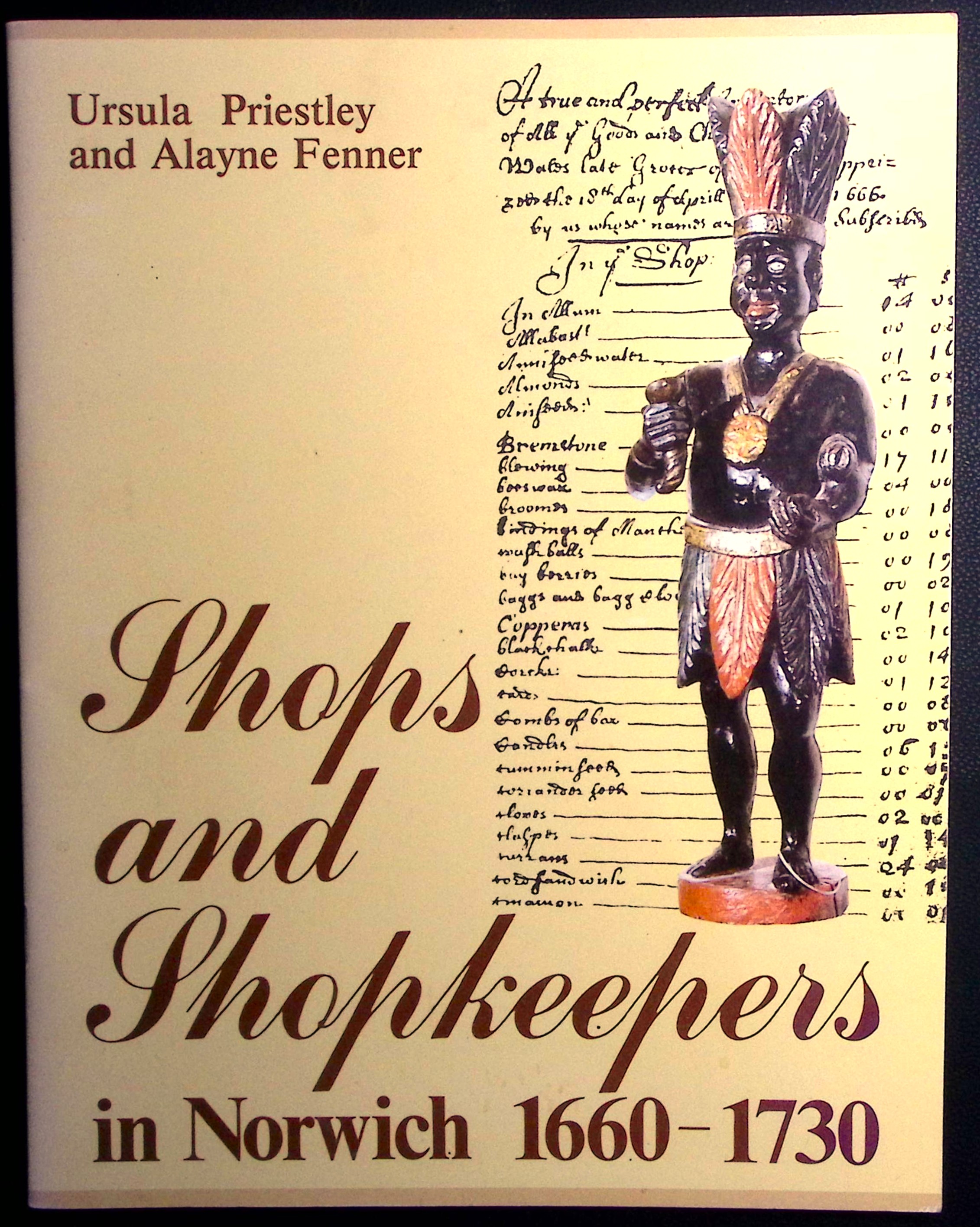 Shops and Shopkeepers in Norwich 1660-1730.