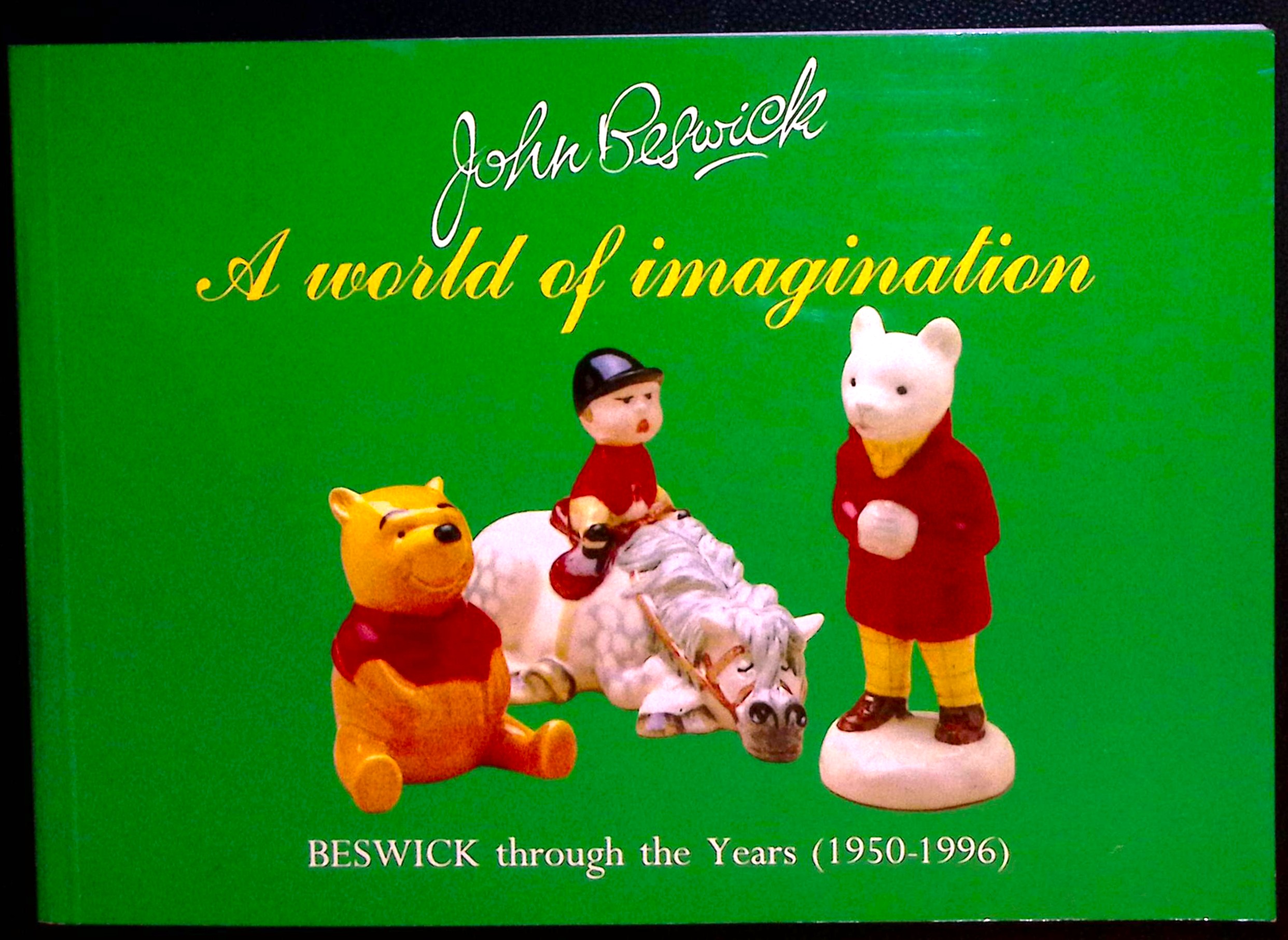 John Beswick: A World of Imagination. Beswick Through the Years. (1950-1996).