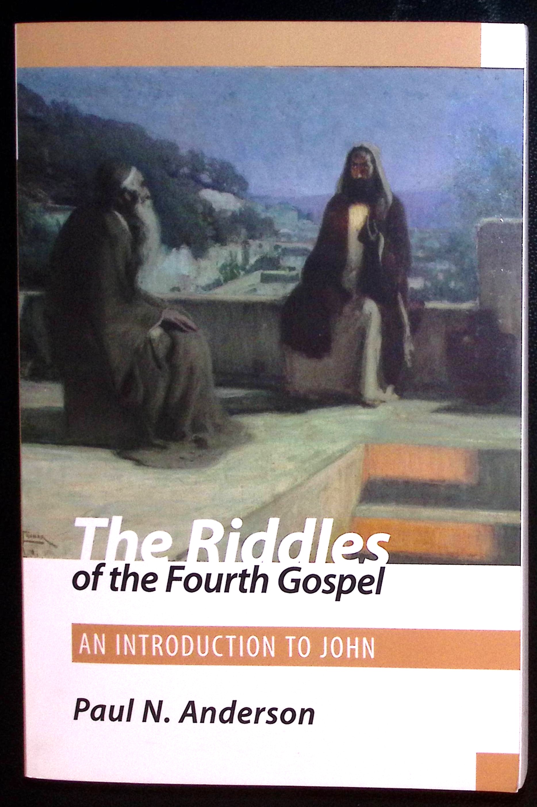 The Riddles of the Fourth Gospel.