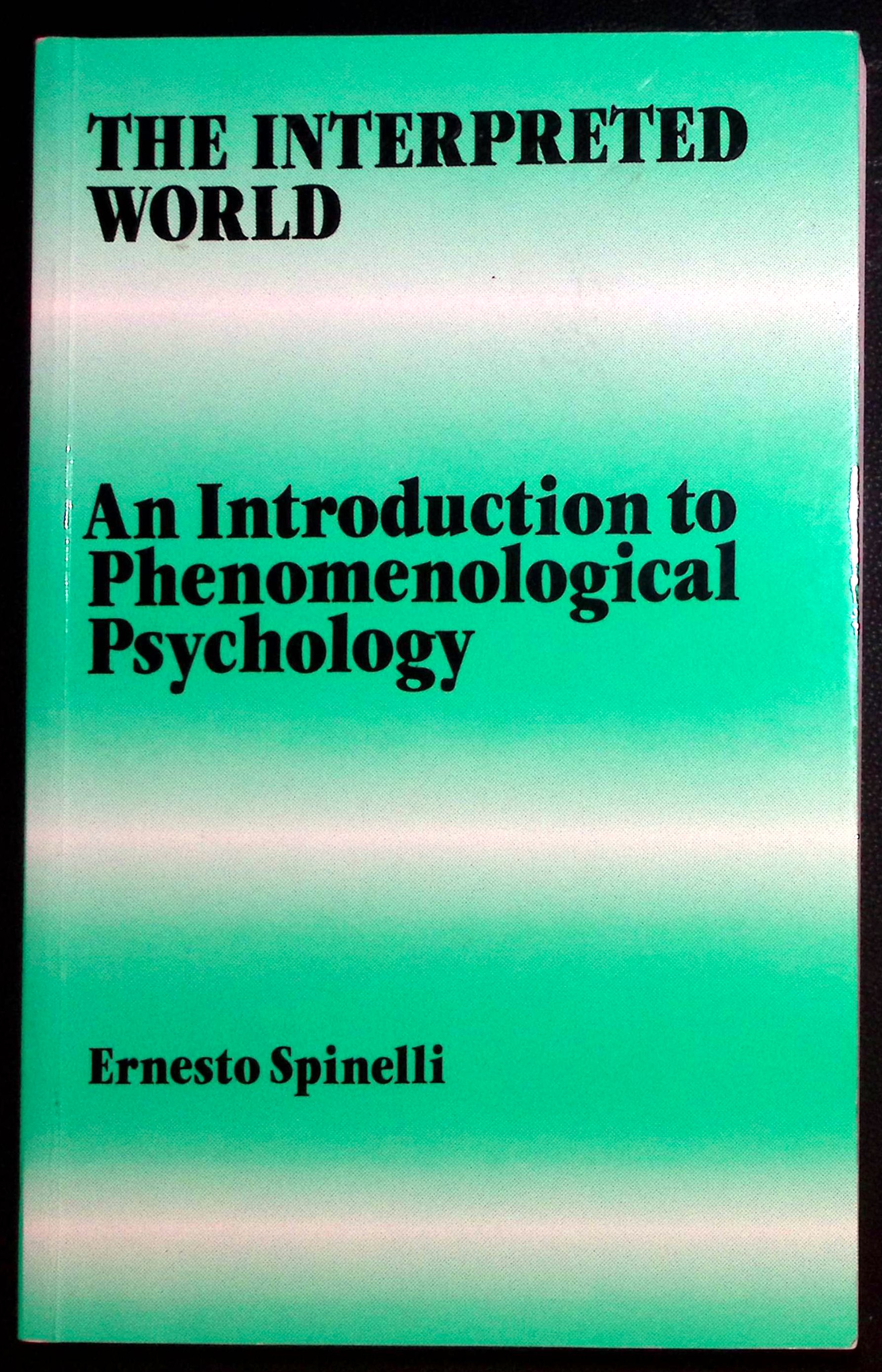 The Interpreted World; An Introduction to Phenomenological Psychology.
