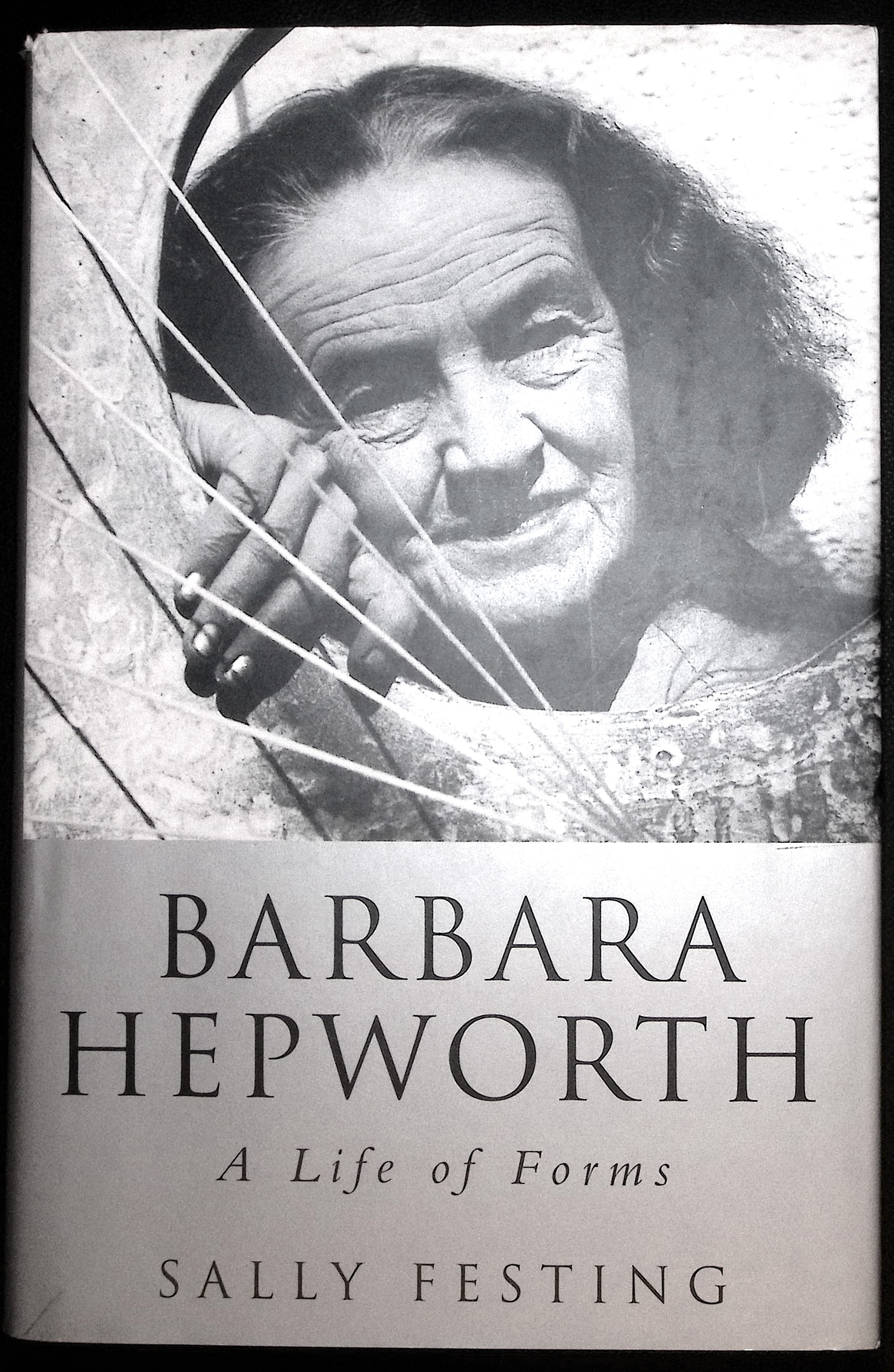 Barbara Hepworth: A Life of Forms.