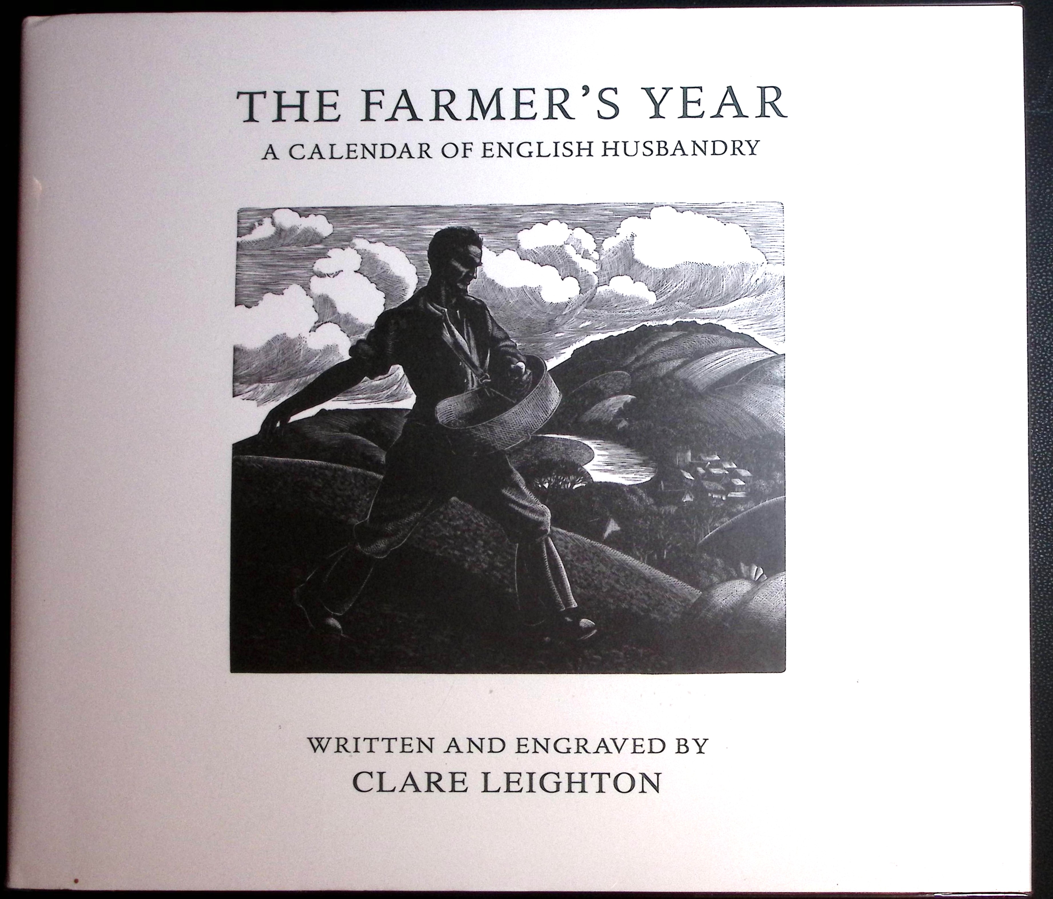 The Farmer's Year. A Calendar of English Husbandry.