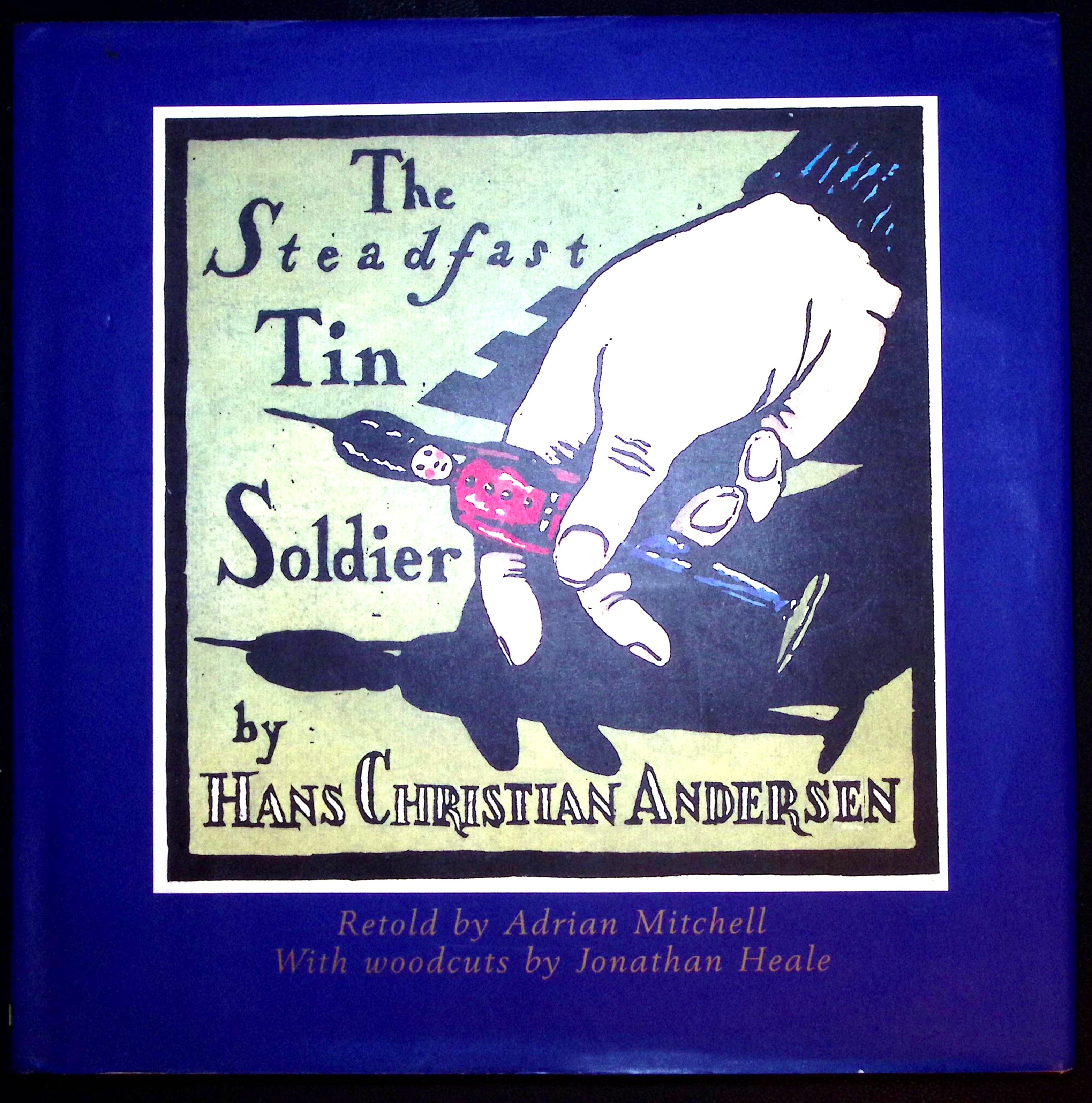 The Steadfast Tin Soldier.