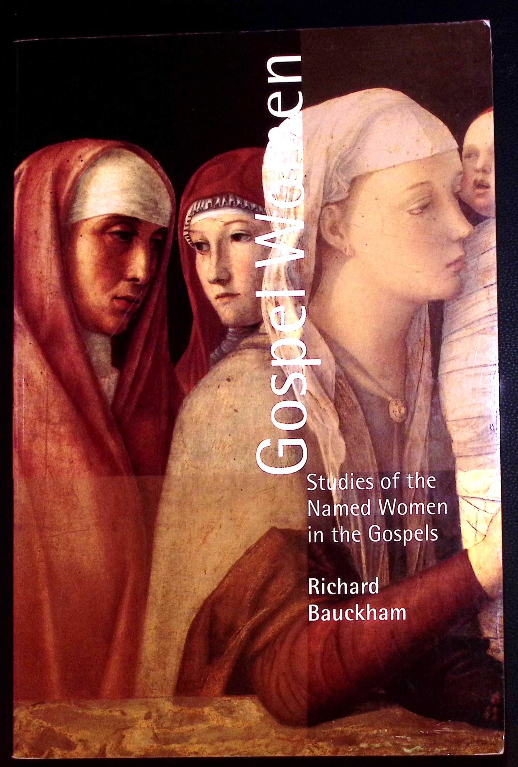 Gospel Women. Studies of the Named Women in the Gospels.