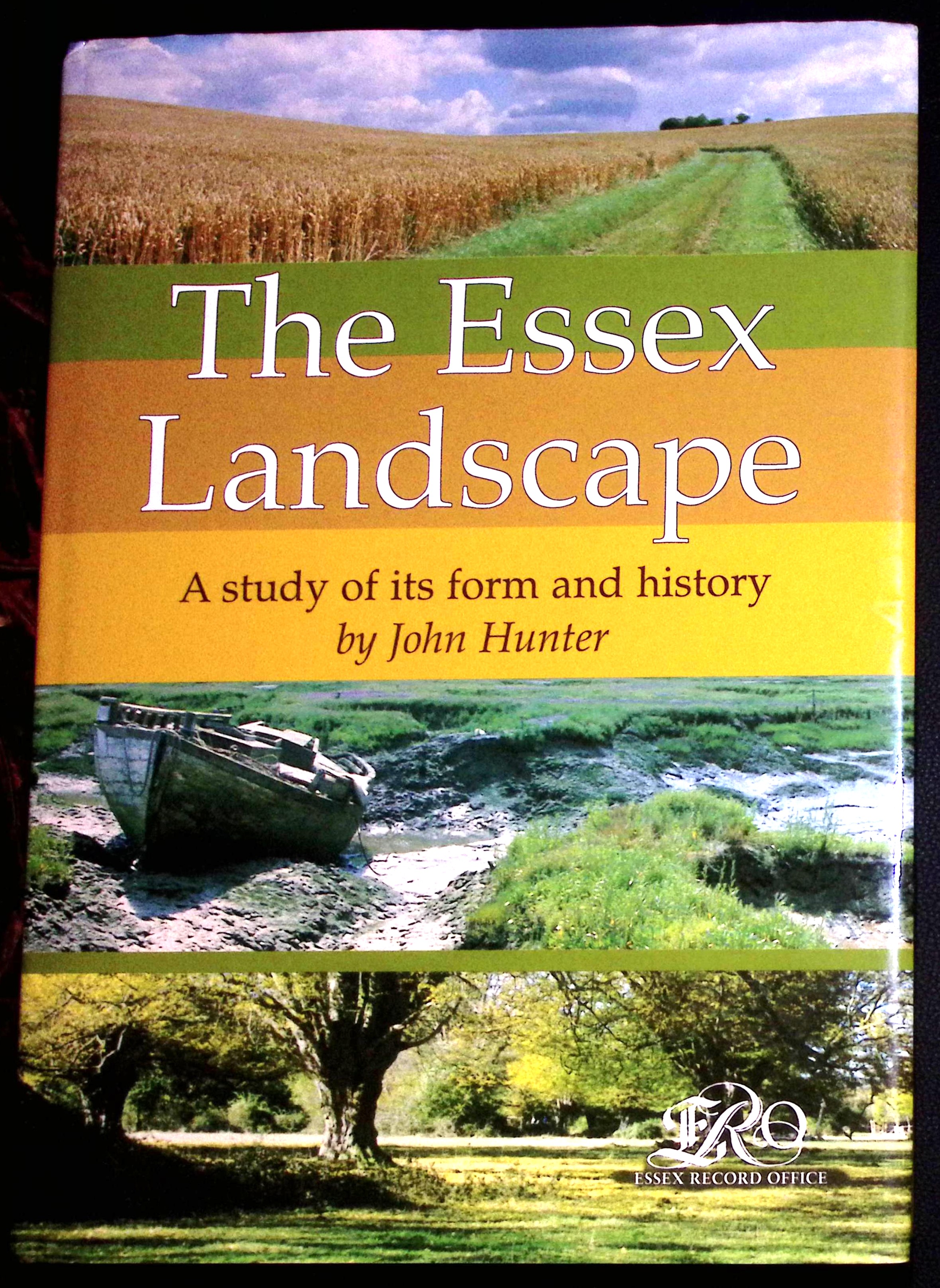 The Essex Landscape. A Study of its Form and History.
