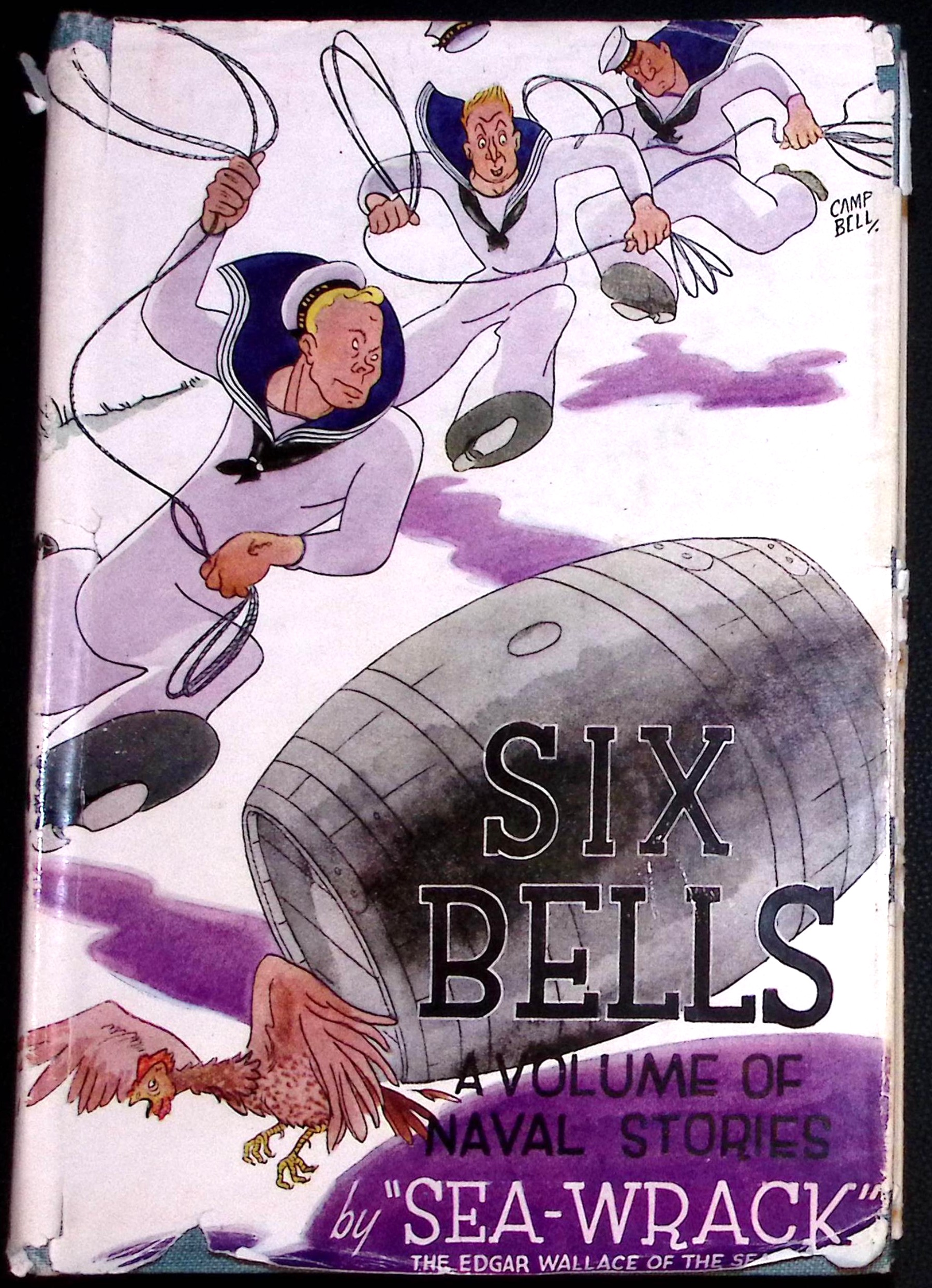 Six Bells. A Volume of Naval Stories.