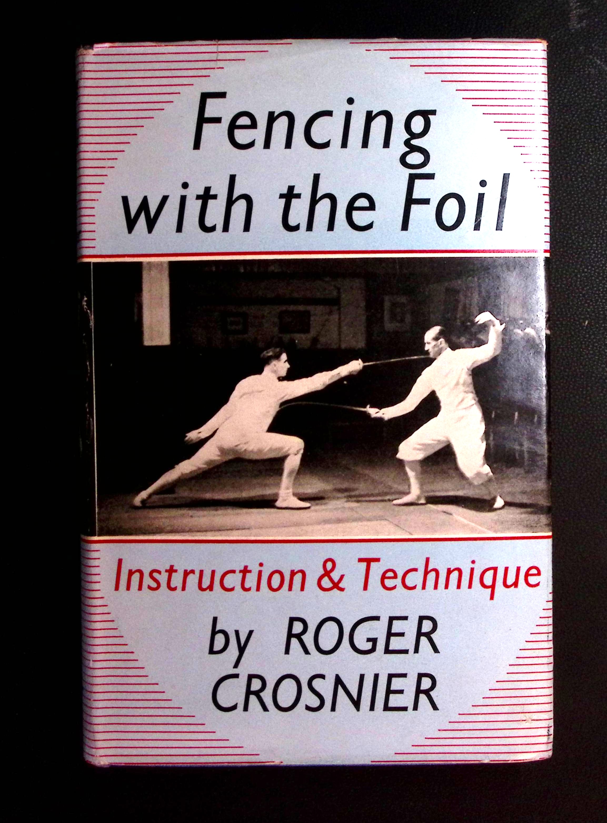 Fencing with the Foil. Instruction & Technique.