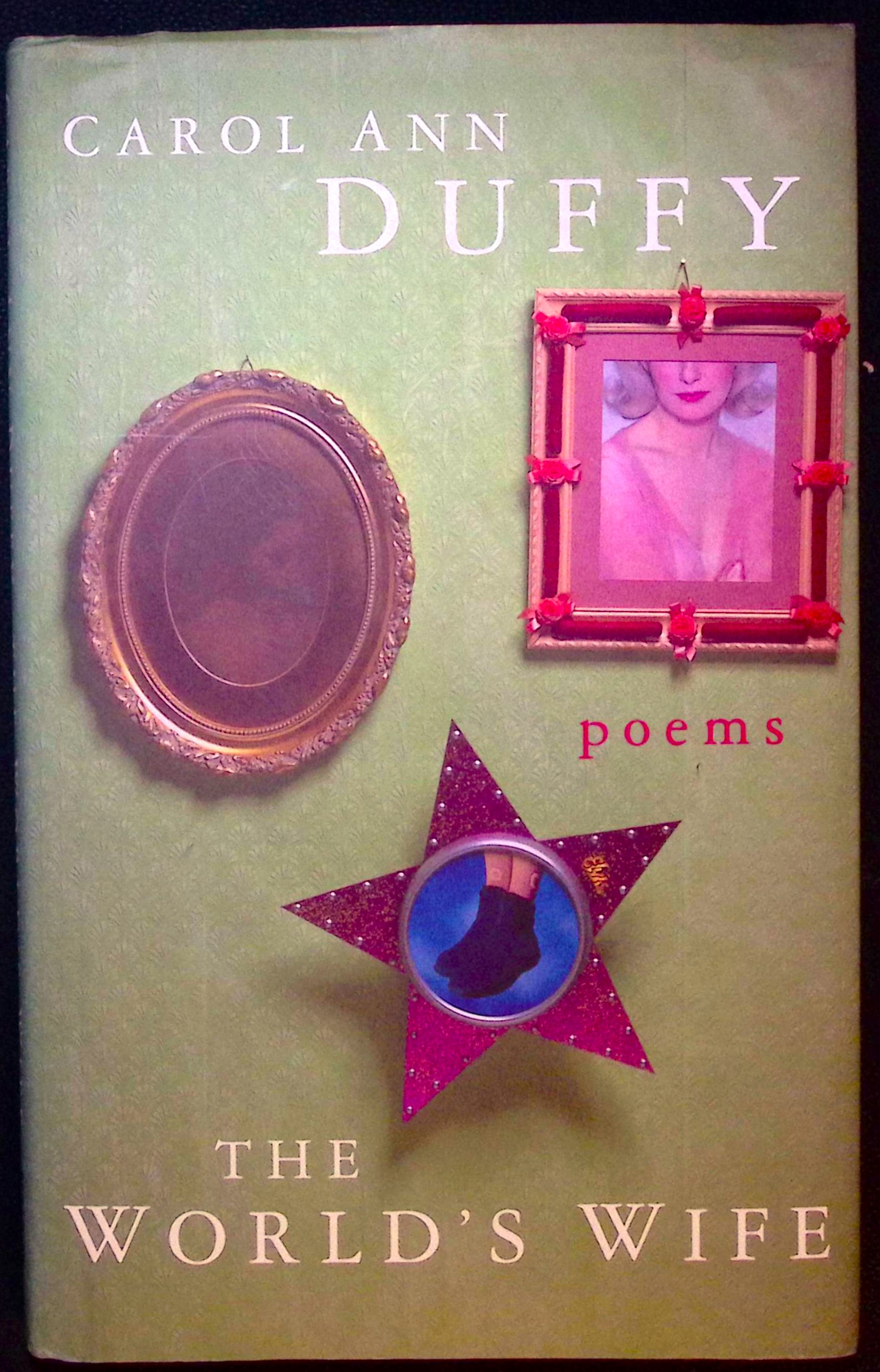 The World's Wife. Poems.