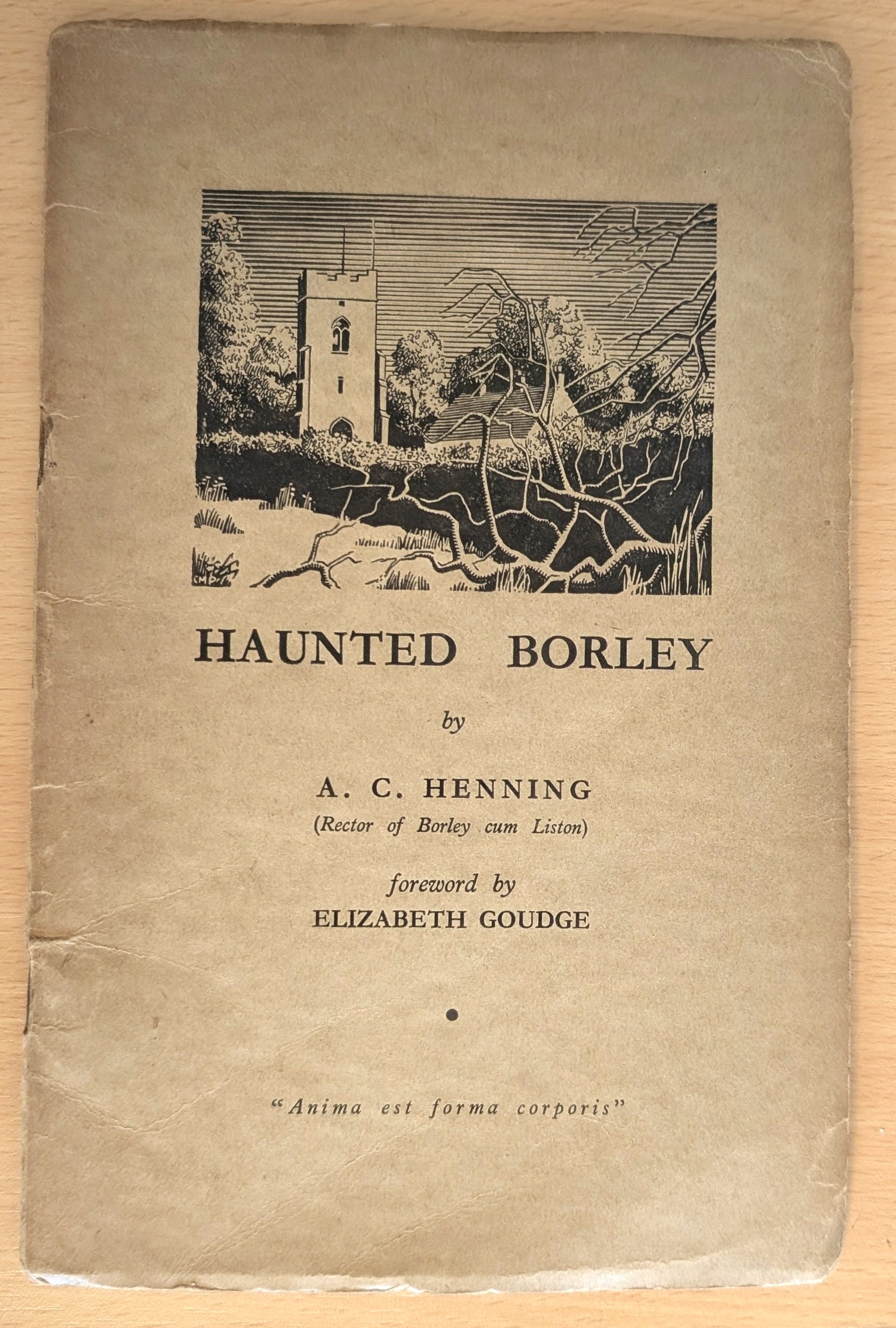 Image for Haunted Borley by A. C. Henning (Rector of Borley cum Liston) foreword by Elizabeth Goudge. Haunted Borley by A. C. Henning (Rector of Borley cum Liston) foreword by Elizabeth Goudge.